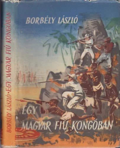 Borbély László: Egy magyar fiú Kongóban