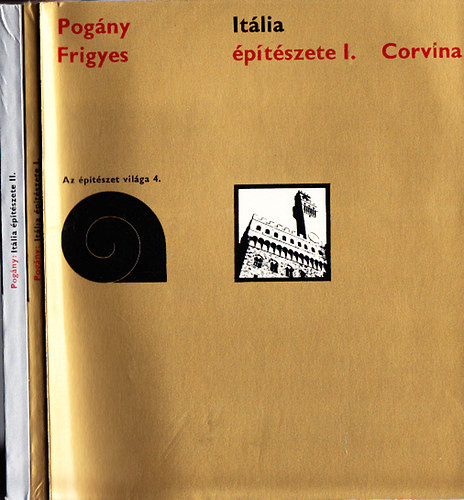 Pogány Frigyes: Itália építészete I-II.