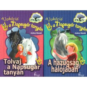  Andrea Wandel: 2 db Vakáció a Napsugár tanyán : A hazugság hálójában + Tolvaj a Napsugár tanyán