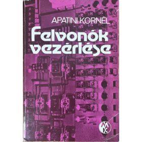 Apatini Kornél: Felvonók vezérlése