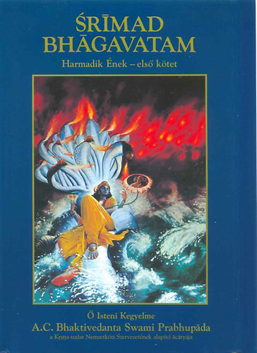 The Bhaktivedanta Book Trust: Srimad Bhagavatam - Harmadik Ének - első kötet