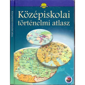 Cartographia Kft.: Középiskolai történelmi atlasz
