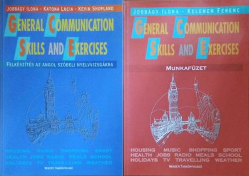 General Communication Skills and Exercises - Felkészítés az angol szóbeli nyelvvizsgákra + Munkafüzet (2 kötet)