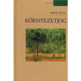 Bándi Gyula: Környezetjog