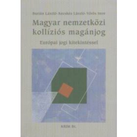   Burián László-Kecskés László-Vörös Imre: Magyar nemzetközi kollíziós magánjog