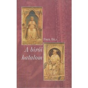 Pokol Béla: A bírói hatalom