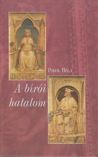 Pokol Béla: A bírói hatalom