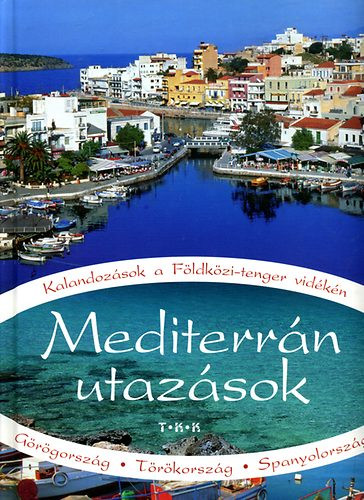 Jakubinyi; Papp; Szkevi: Mediterrán utazások