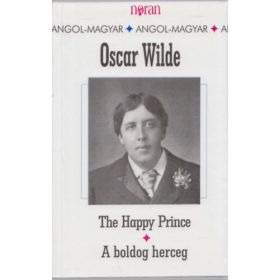   Oscar Wilde: A boldog herceg - The Happy Prince (angol-magyar)