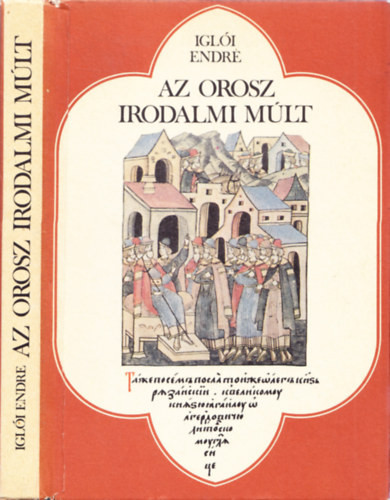 Iglói Endre: Az orosz irodalmi múlt