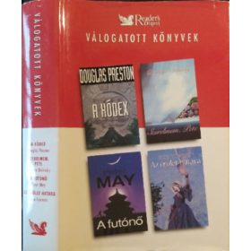   Reader's Digest Kiadó Kft.: Válogatott könyvek-A kódex-Szerelmem Pete-A futónő-Az őrület határán