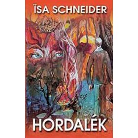 Isa Schneider: Hordalék