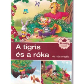 A tigris és a róka és más mesék