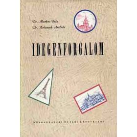 Markos B.-Kolacsek A.: Idegenforgalom