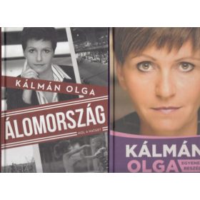   Kálmán Olga: 2 db Kálmán Olga könyv: Egyenes beszéd; Álomország