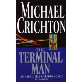 Michael Crichton: The Terminal Man