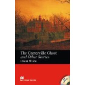 Oscar Wilde: The Canterville Ghost and Other Stories