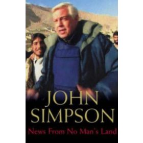 John Simpson: News from No Man's Land
