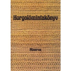 Bánk L.-Gyulai I.-Németh J.: Horgolómintakönyv