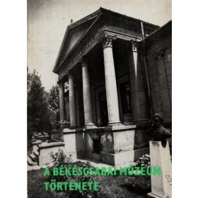   G. Vass István: A Békéscsabai Múzeum története 1899-1979
