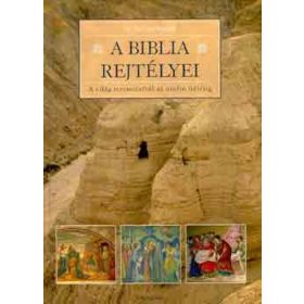 Dr. Farkas Henrik: A Biblia rejtélyei
