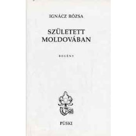 Ignácz Rózsa: Született Moldovában