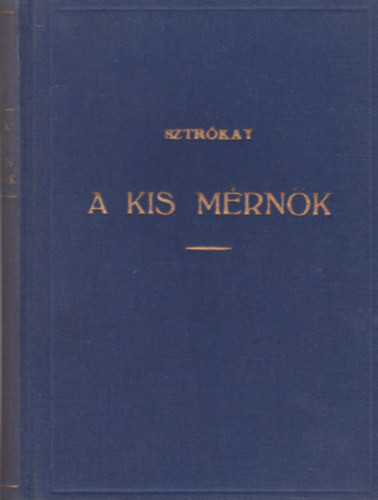 Sztrókay Kálmán: A kis mérnök