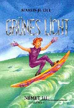 Maros Judit: Grünes Licht - Német III. tankönyv - 56326/III