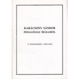   Hatvany László: Karácsony Sándor pedagógiai írásaiból - 9 tanulmány