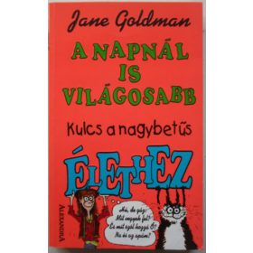   Jane Goldman: A napnál is világosabb - Kulcs a nagybetűs élethez