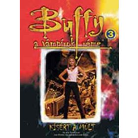   Arthur Byron Cover: Buffy, a vámpírok réme: Kísért a múlt