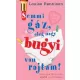 Louise Rennison: Semmi gáz, elég nagy bugyi van rajtam!