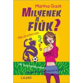 Marina Gask: Milyenek a fiúk?