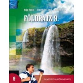   Sárfalvi Béla; Nagy Balázs; Dr. Nemerkényi Antal: Földrajz 9.