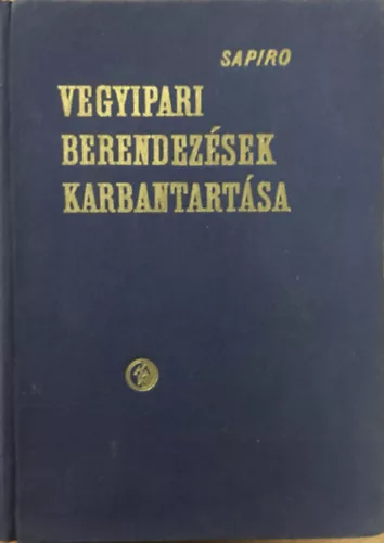 A. Ja. Sapiro: Vegyipari berendezések karbantartása