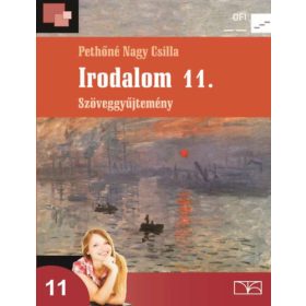 Pethőné Nagy Csilla: Irodalom 11. szöveggyűjtemény