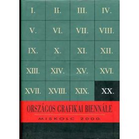   Dobrik István; Szoboszlai Lilla: Országos Grafikai Biennále Miskolc 2000