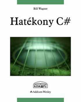 Bill Wagner: Hatékony C#
