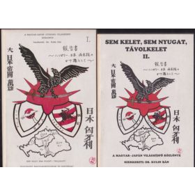   Dr. Kulin Bán (szerk.): Sem Kelet, sem Nyugat, Távolkelet I-II.