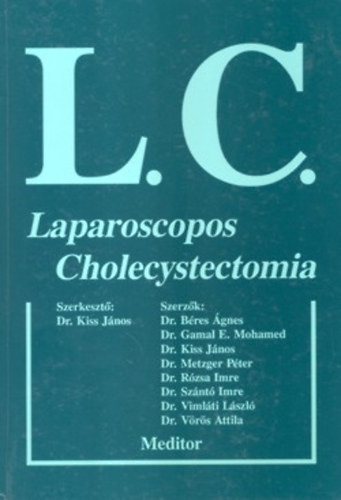Dr Kiss János szerk.: Laparoscopos Cholecystectomia