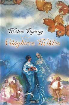 Méhes György: Világhíres Miklós