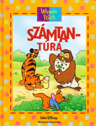 Micimackó Könyvklub: Számtantúra (Micimackó-Disney)