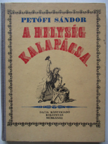 Petőfi Sándor: A helység kalapácsa