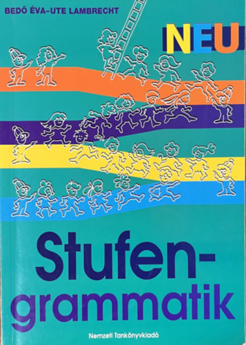 Bedő Éva; Ute Lambrecht: Stufengrammatik Neu