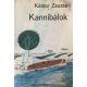 Kántor Zsuzsa: Kannibálok