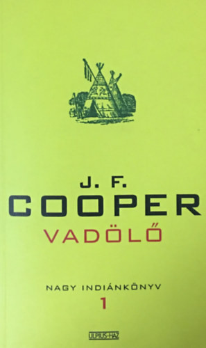 James F. Cooper: Vadölő