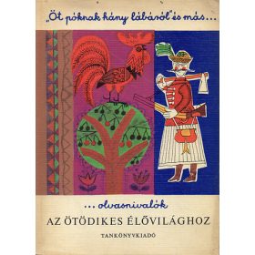   Összeállította Dr. Futó Józsefné: "Öt póknak hány lábáról" - és más olvasnivalók az ötödikes élővilághoz