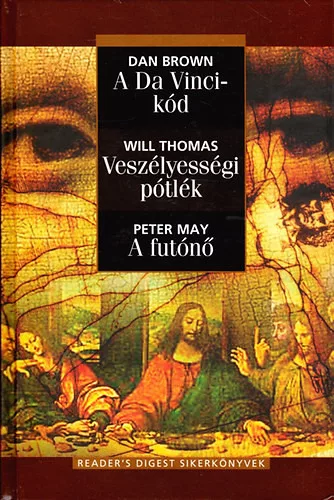 Dan Brown; Will Thomas; Peter May: A Da Vinci-kód - Veszélyességi pótlék - A futónő