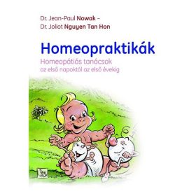   Dr. Joliot Nguyen Tan Hon, Dr. Jean-Paul Nowak: Homeopraktikák
