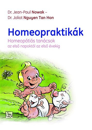 Dr. Joliot Nguyen Tan Hon, Dr. Jean-Paul Nowak: Homeopraktikák